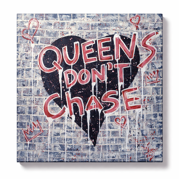 Queens Don't Chase